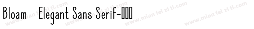 Bloam   Elegant Sans Serif字体转换